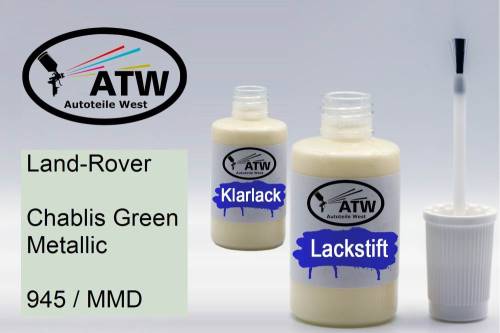 Land-Rover, Chablis Green Metallic, 945 / MMD: 20ml Lackstift + 20ml Klarlack - Set, von ATW Autoteile West.